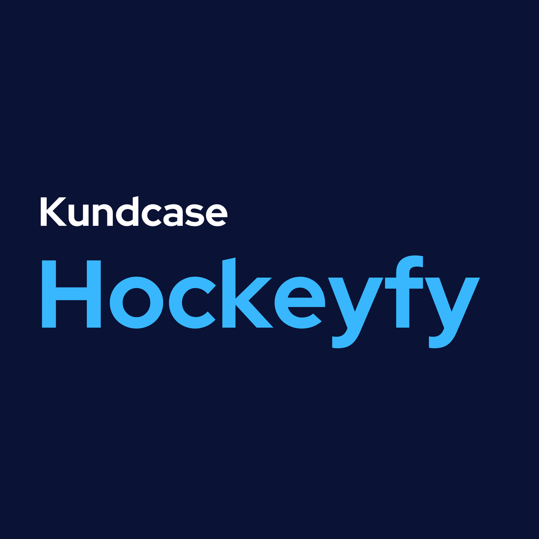 Kundcase - Hockeyfy